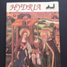 Coleccionismo de Revistas y Periódicos: HYDRIA. ASOCIACION AMIGOS DE LA CATEDRAL DE TARAZONA. 7 NUMEROS. DEL 1 AL 7. 1997