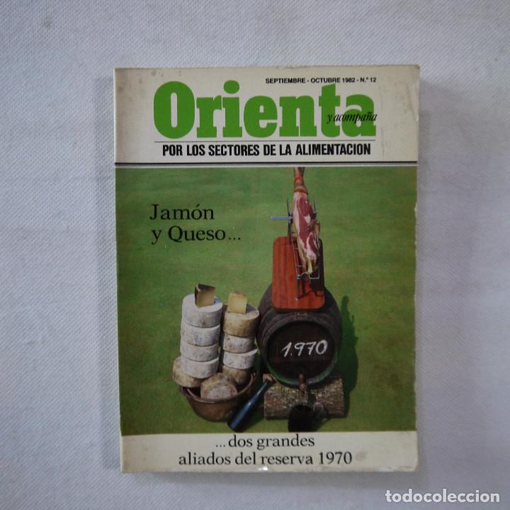 Coleccionismo de revistas y peri&oacute;dicos: ORIENTA Y ACOMPA&Ntilde;A POR LOS SECTORES DE LA ALIMENTACI&Oacute;N. JAM&Oacute;N Y QUESO - SEPTIEMBRE-OCTUBRE 1982-N&ordm;12