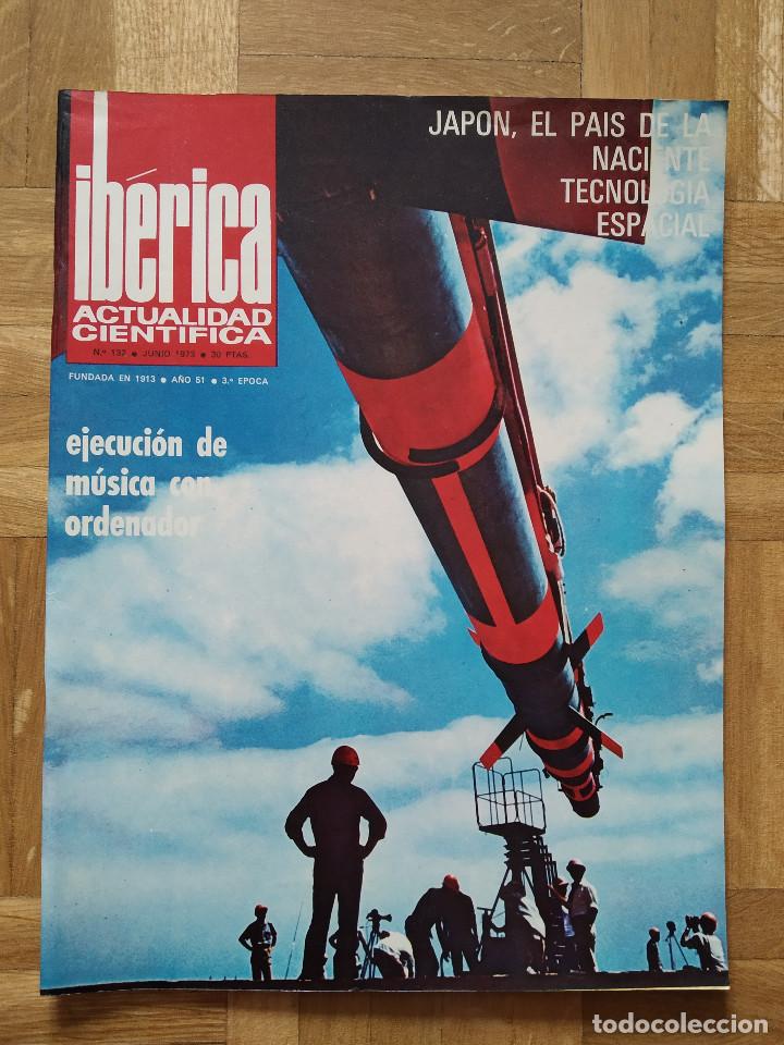 Coleccionismo de Revistas y Peri&oacute;dicos: REVISTA IBERICA ACTUALIDAD CIENTIFICA N&ordm; 132. JAPON TECNOLOGIA ESPACIAL. REACTOR NUCLEAR AGUA