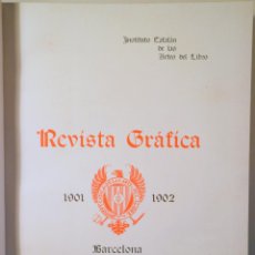 Coleccionismo de Revistas y Periódicos: INSTITUT CATALÀ DE LES ARTS DEL LLIBRE. REVISTA GRÀFICA 1901-2 - BARCELONA 1902 - IL·LUSTRAT - EDICI. Lote 349367699