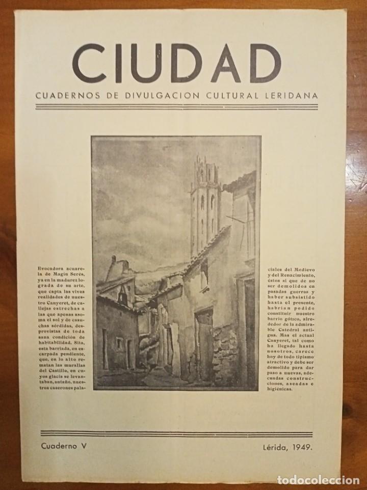 Coleccionismo de revistas y peri&oacute;dicos: 1949 &rdquo;CIUDAD&rdquo; CUADERNOS DIVULGACI&Oacute;N CULTURAL LERIDANA (LLEIDETANA) N&ordm; V