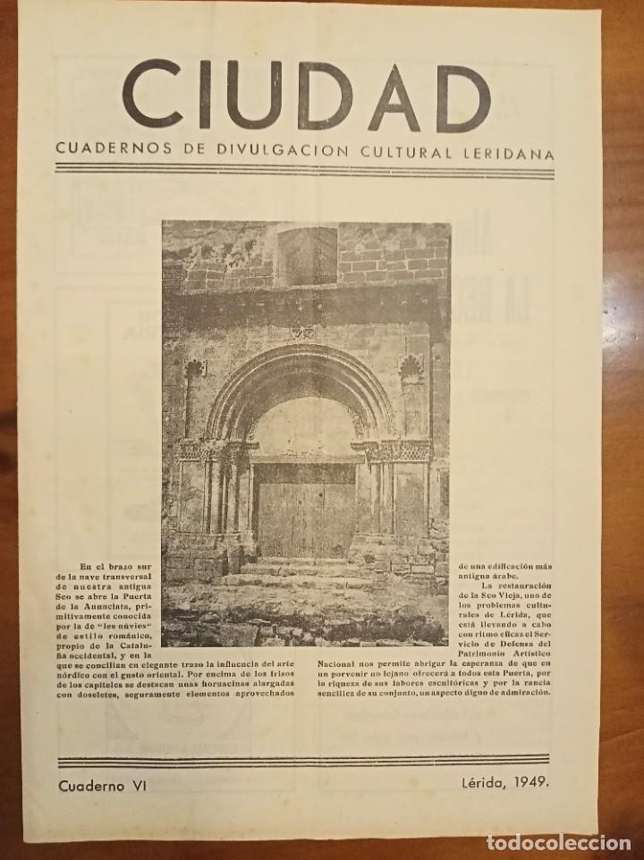 Coleccionismo de revistas y peri&oacute;dicos: 1949 &rdquo;CIUDAD&rdquo; CUADERNOS DIVULGACI&Oacute;N CULTURAL LERIDANA (LLEIDETANA) N&ordm; VI