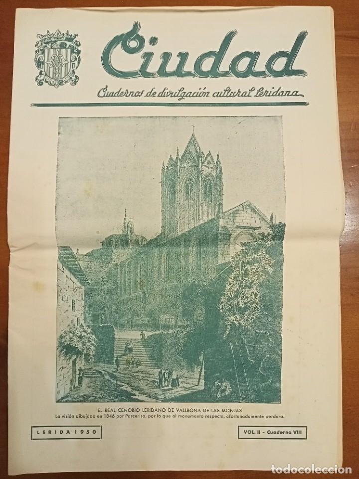 Coleccionismo de revistas y peri&oacute;dicos: 1950 &rdquo;CIUDAD&rdquo; CUADERNOS DIVULGACI&Oacute;N CULTURAL LERIDANA (LLEIDETANA) Vol.II N&ordm; VIII