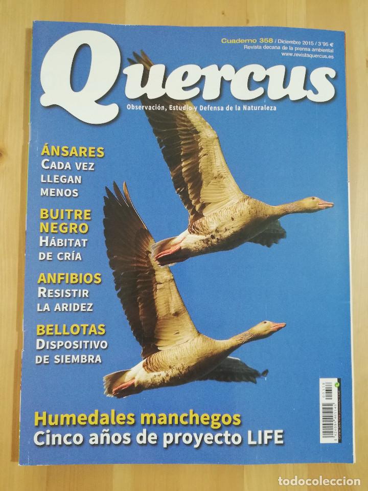 Collezionismo di Riviste e Giornali: REVISTA QUERCUS N&ordm; 358 (DICIEMBRE 2015) OBSERVACI&Oacute;N, ESTUDIO Y DEFENSA DE LA NATURALEZA