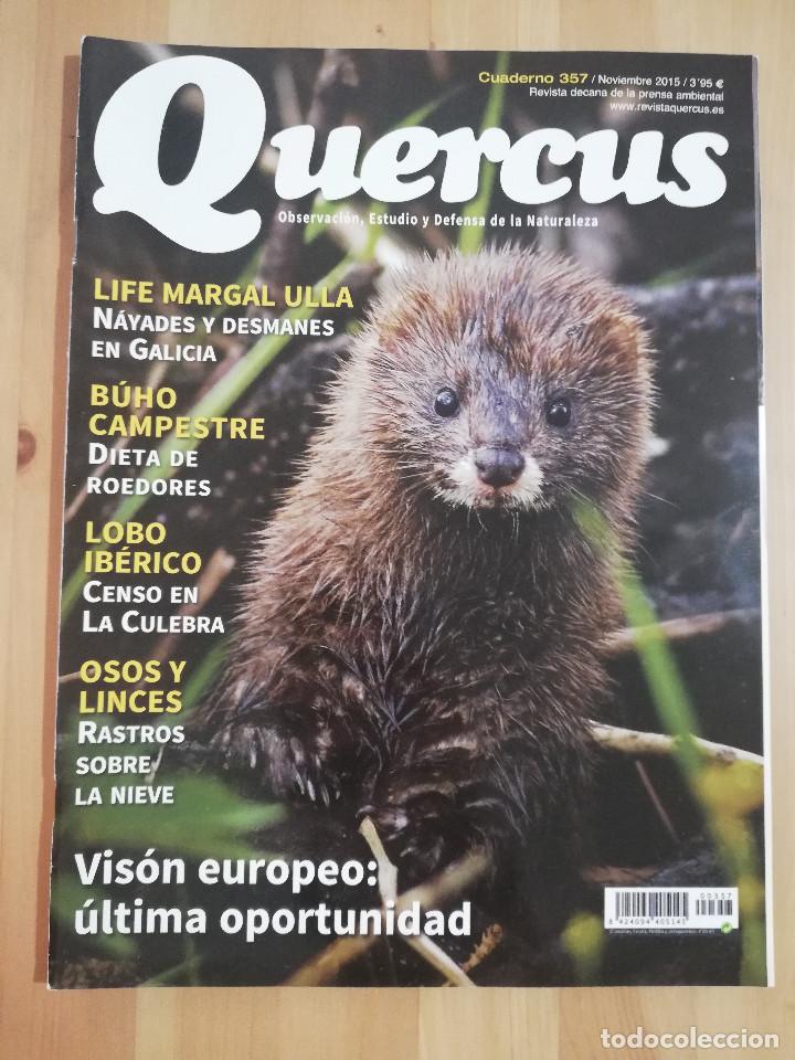 Collezionismo di Riviste e Giornali: REVISTA QUERCUS N&ordm; 357 (NOVIEMBRE 2015) OBSERVACI&Oacute;N, ESTUDIO Y DEFENSA DE LA NATURALEZA