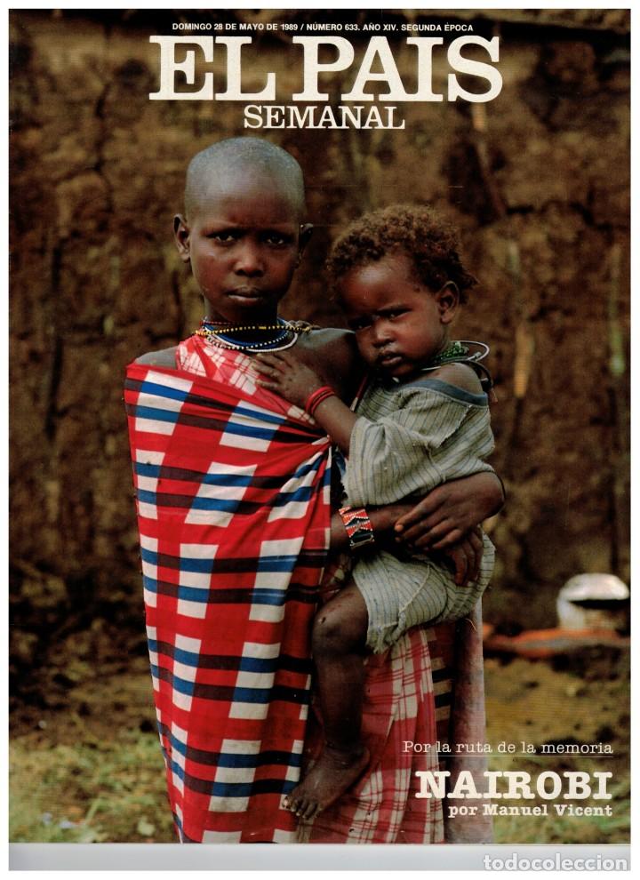 Coleccionismo de Revistas y Peri&oacute;dicos: EL PAIS SEMANAL. 633. NAIROBI. YVES MONTAND. EQUIPO CR&Oacute;NICA. JORDI PONS. ALBERT BOADELLA