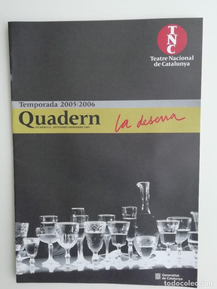 Collezionismo di Riviste e Giornali: Quadern Revista del Teatre Nacional de Catalunya N&uacute;mero 21 Setembre-Desembre Temporada 2005/2006