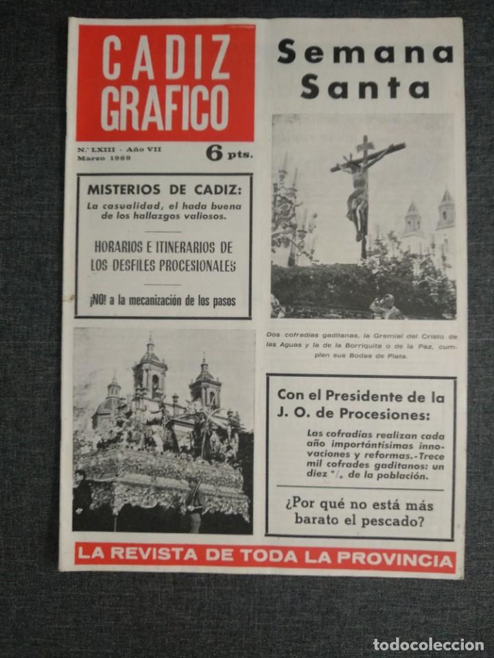 Coleccionismo de Revistas y Peri&oacute;dicos: Revista CADIZ GRAFICO - SEMANA SANTA 1969 / N&deg; LXIII