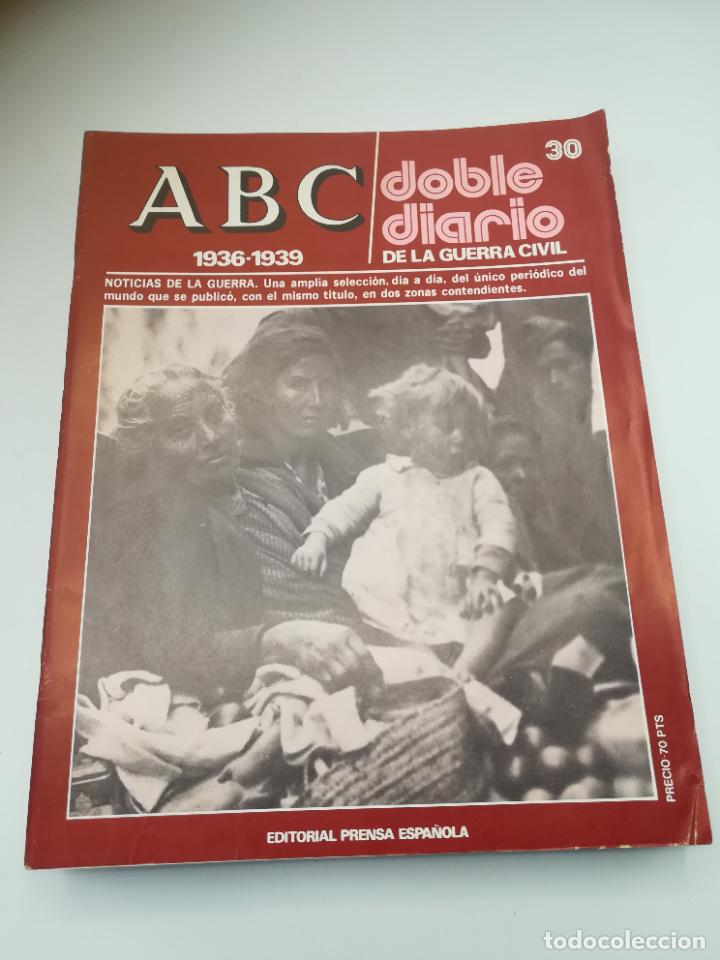 Coleccionismo de Revistas y Peri&oacute;dicos: ABC. DOBLE DIARIO DE LA GUERRA CIVIL. 1936 - 1939. N&ordm; 30. ED. PRENSA ESPA&Ntilde;OLA. TOLEDO, 1979.