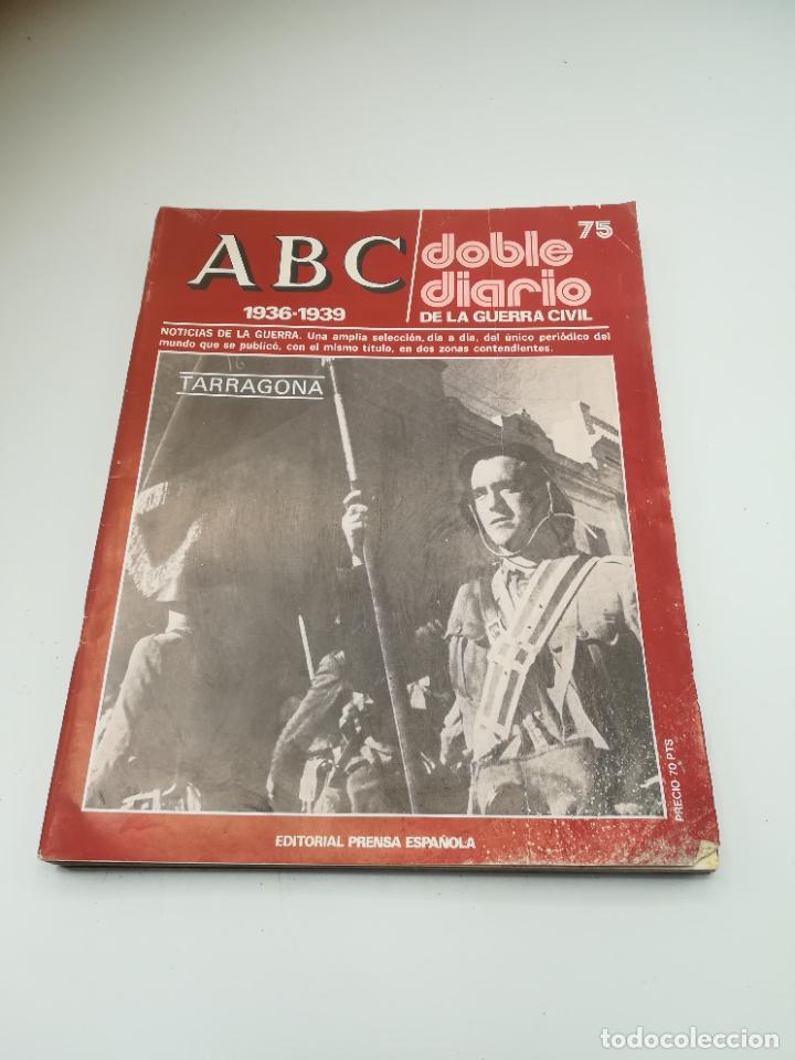 Coleccionismo de Revistas y Peri&oacute;dicos: ABC. DOBLE DIARIO DE LA GUERRA CIVIL. 1936 - 1939. N&ordm; 75. ED. PRENSA ESPA&Ntilde;OLA. TOLEDO, 1979.