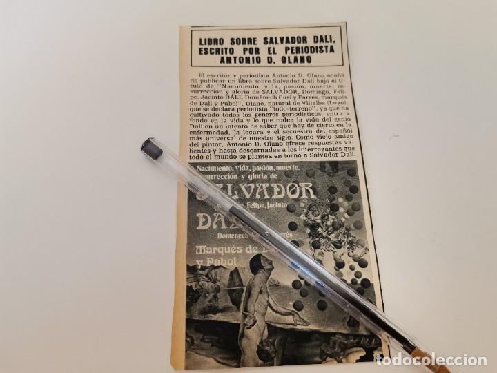 Sammeln von Zeitschriften und Zeitungen: LIBRO SOBRE SALVADOR DALI ESCRITO POR EL PERIODISTA ANTONIO D. OLANO RECORTE REVISTA 1985