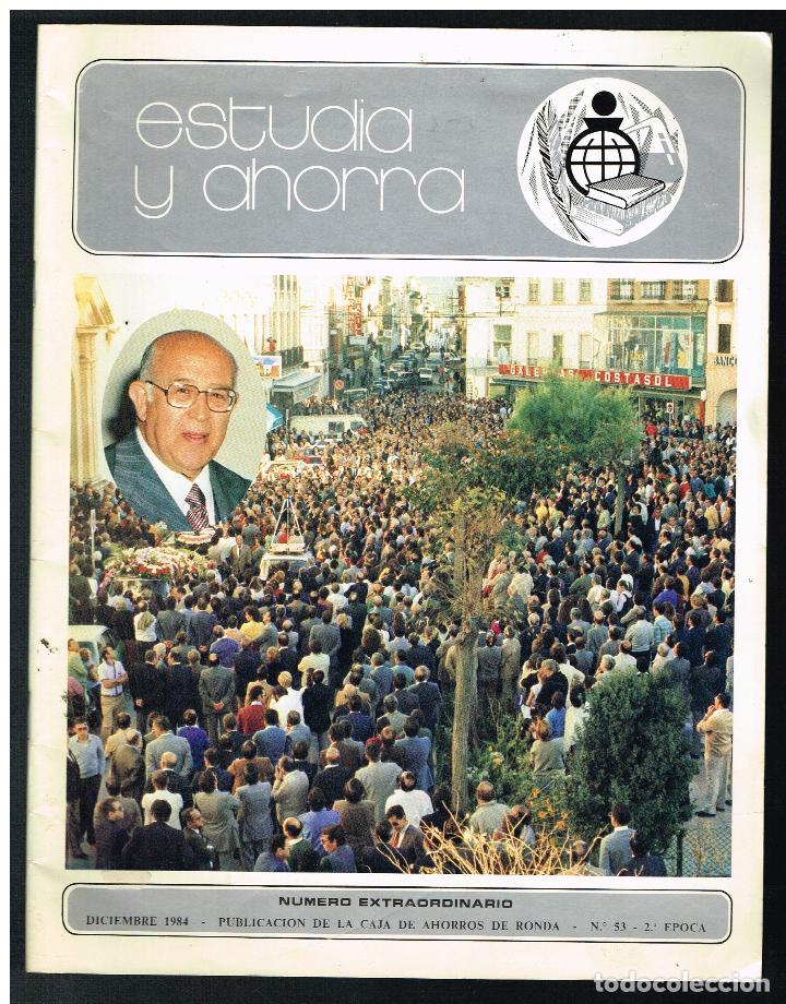 Collectionnisme de Revues et Journaux: ESTUDIA Y AHORRA N&ordm; 53 - DICIEMBRE 1984 - CAJA DE AHORROS DE RONDA - FALLECIMIENTO JUAN DE LA ROSA