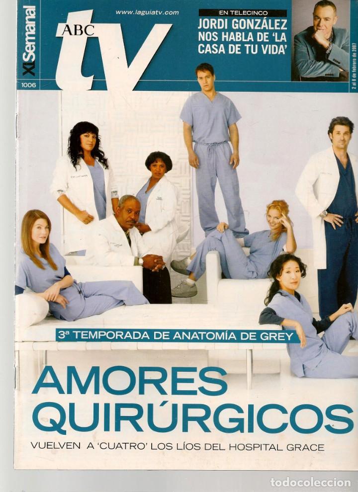 Coleccionismo de Revistas y Peri&oacute;dicos: ABC TV. N&ordm; 1006. ANATOM&Iacute;A DE GREY / JORDI GONZ&Aacute;LEZ. 2 FEBRERO 2007.(ST/P)