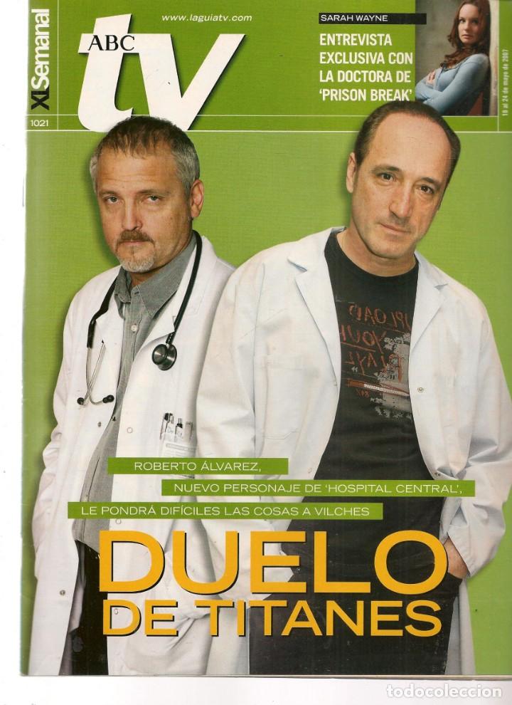 Coleccionismo de Revistas y Peri&oacute;dicos: ABC TV. N&ordm; 1021. HOSPITAL CENTRAL. 18 MAYO 2007.(ST/P)