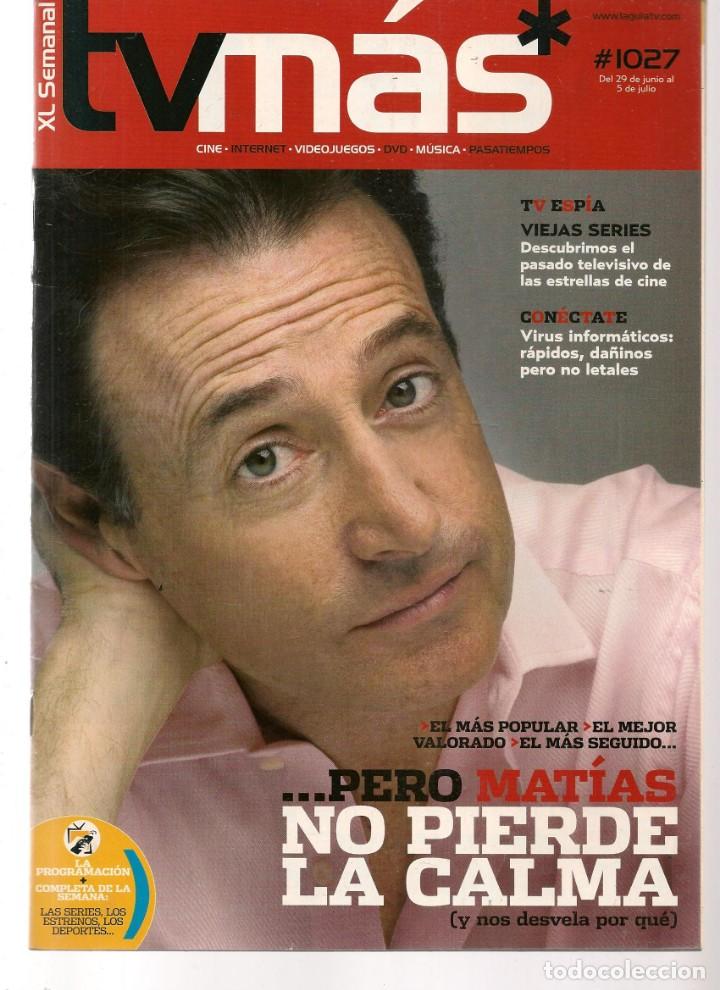 Coleccionismo de Revistas y Peri&oacute;dicos: ABC TV. N&ordm; 1027. MATIAS PRATS. 29 JUNIO 2007.(ST/P)