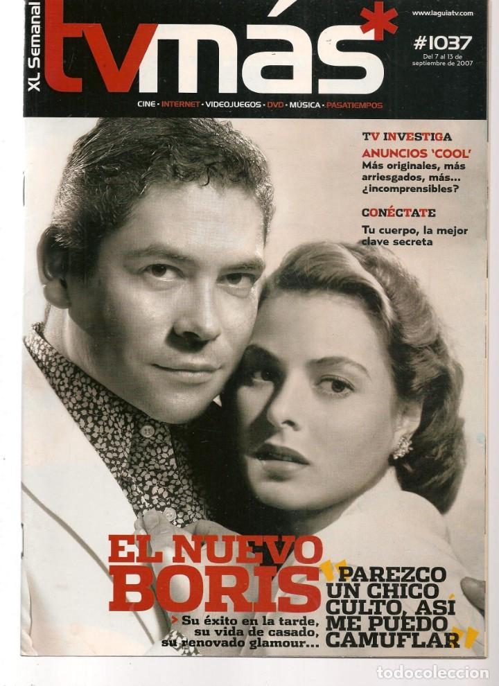 Coleccionismo de Revistas y Peri&oacute;dicos: ABC TV. N&ordm; 1037. BORIS IZAGUIRRE. 7 SEPTIEMBRE 2007.(ST/P)