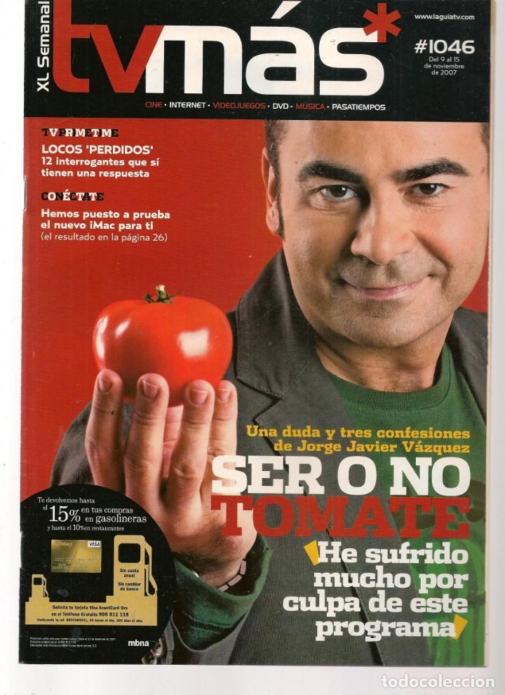Coleccionismo de Revistas y Peri&oacute;dicos: ABC TV. N&ordm; 1046. JORGE JAVIER V&Aacute;ZQUEZ. 9 NOVIEMBRE 2007.(ST/P)