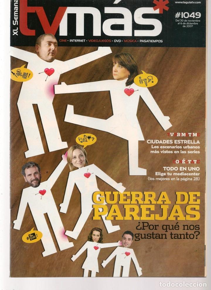 Coleccionismo de Revistas y Peri&oacute;dicos: ABC TV. N&ordm; 1049. GUERRA DE PAREJAS. 30 NOVIEMBRE 2007.(ST/P)