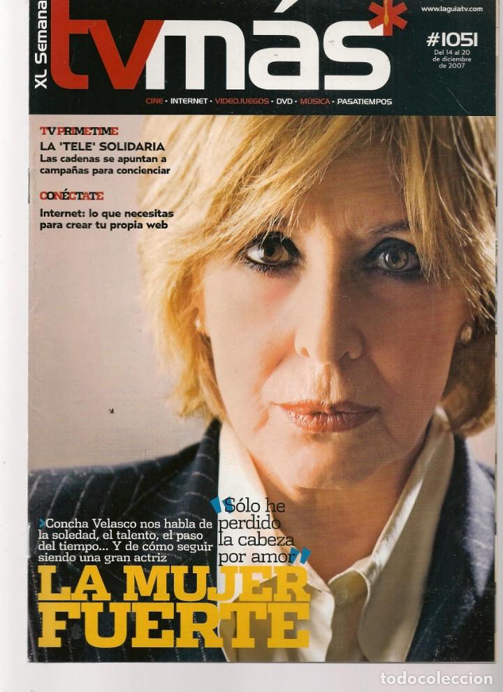 Coleccionismo de Revistas y Peri&oacute;dicos: ABC TV. N&ordm; 1051. CONCHA VELASCO. 14 DICIEMBRE 2007.(ST/P)