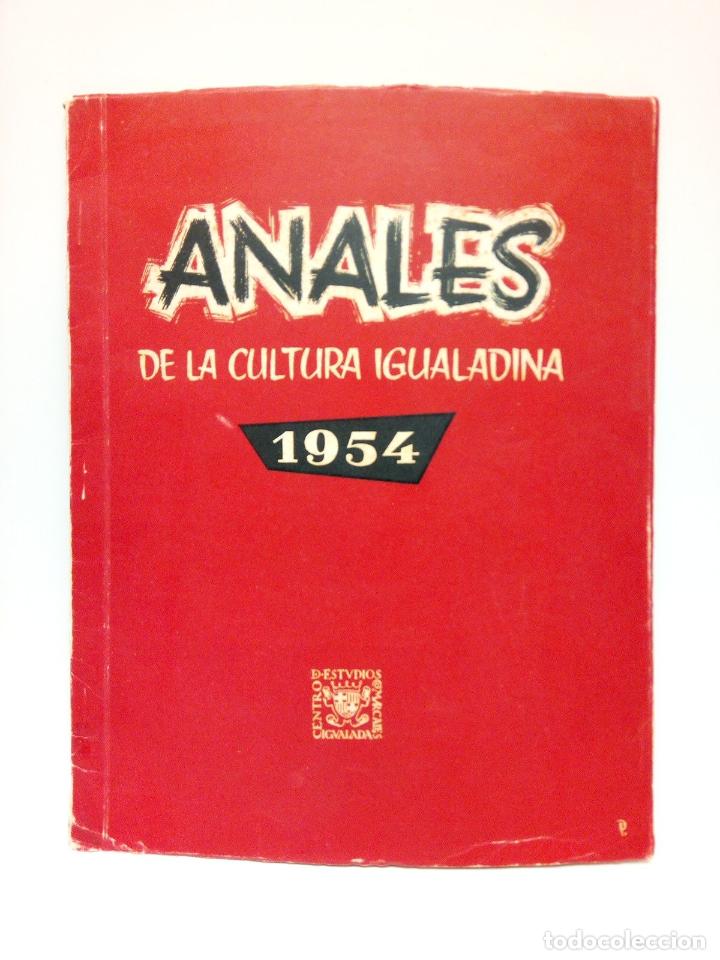 Coleccionismo de Revistas y Peri&oacute;dicos: ANALES DE LA CULTURA IGUALADINA - Anales de la Cultura Igualadina. 1954