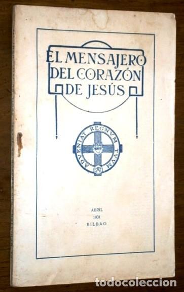 Coleccionismo de revistas y peri&oacute;dicos: El Mensajero del Coraz&oacute;n de Jes&uacute;s / Tomo LXXVI - N&uacute;mero 544 / Bilbao en Abril de 1931