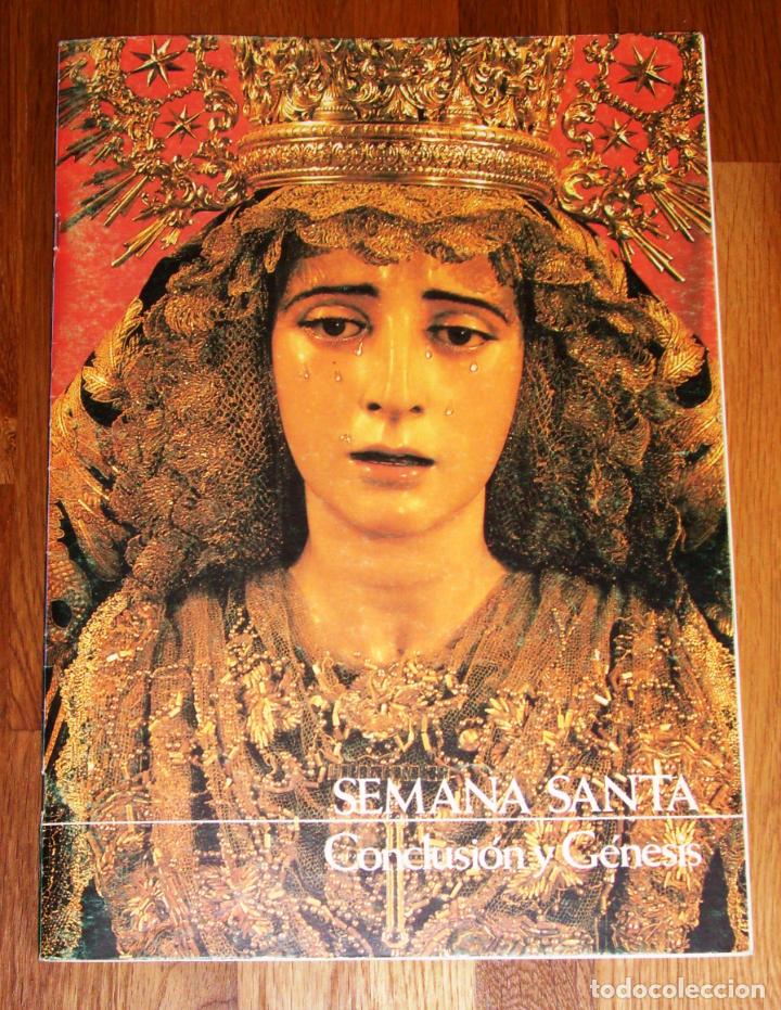 Coleccionismo de Revistas y Peri&oacute;dicos: SEMANA SANTA [1988]: Conclusi&oacute;n y g&eacute;nesis. Sevilla / Texto: Jos&eacute; Luis de la Rosa.- Caja San Fernando