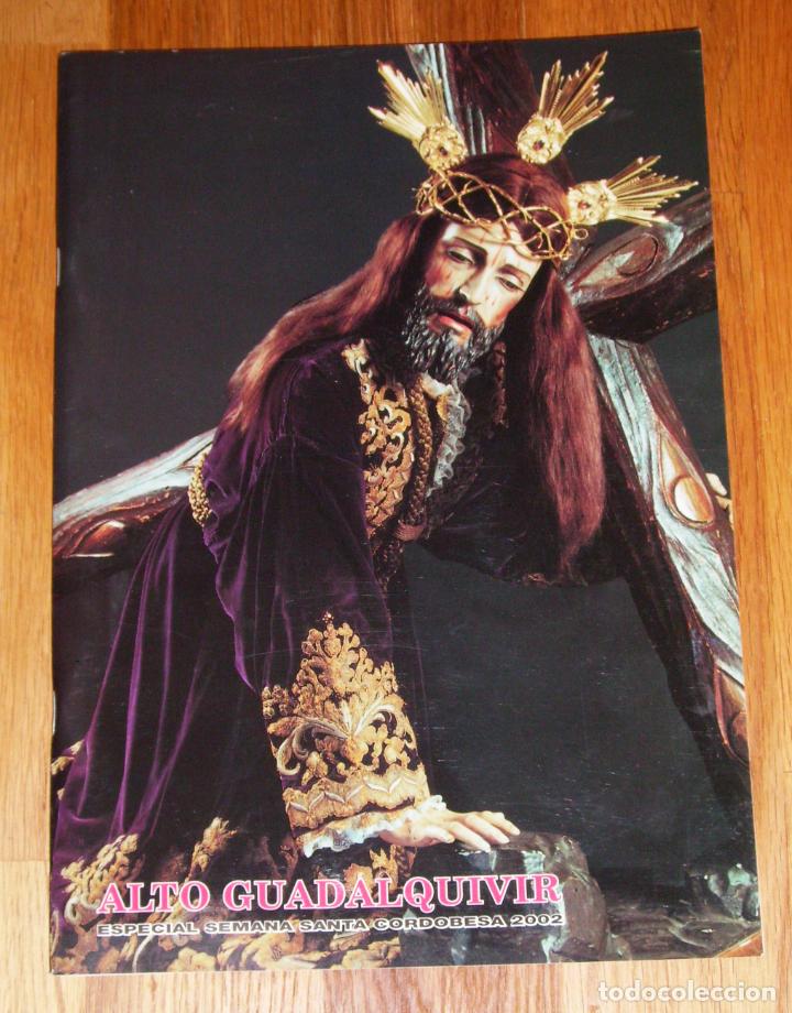 Coleccionismo de Revistas y Peri&oacute;dicos: ALTO GUADALQUIVIR. Especial Semana Santa Cordobesa 2002