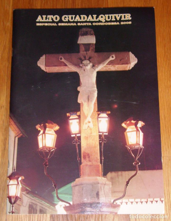 Coleccionismo de Revistas y Peri&oacute;dicos: ALTO GUADALQUIVIR. Especial Semana Santa Cordobesa 2005