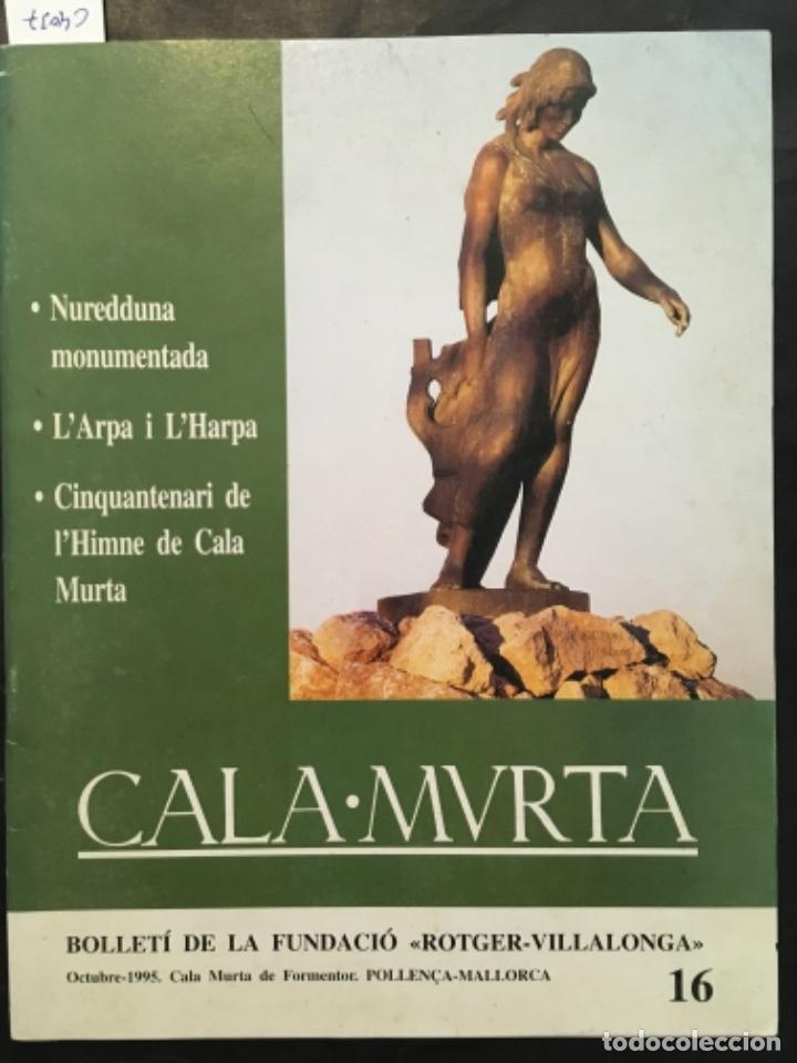 Coleccionismo de revistas y peri&oacute;dicos: REVISTA CALA MURTA, 16, 1995, POLLEN&Ccedil;A, MALLORCA, NUREDDUNA MONUMENTADA, L ARPA I L HARPA
