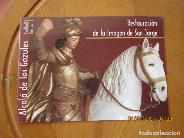 Collezionismo di Riviste e Giornali: ALCAL&Aacute; DE LOS GAZULES - RESTAURACI&Oacute;N DE LA IMAGEN DE SAN JORGE - F. FORJA XXI - ABRIL 2008.