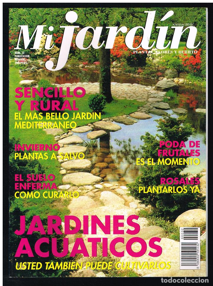 Colecionismo de Revistas e Jornais: Revista MI JARDIN. Plantas, flores y huerta. N&ordm; 32 (Completa tu colecci&oacute;n) (Ver contenido en foto)