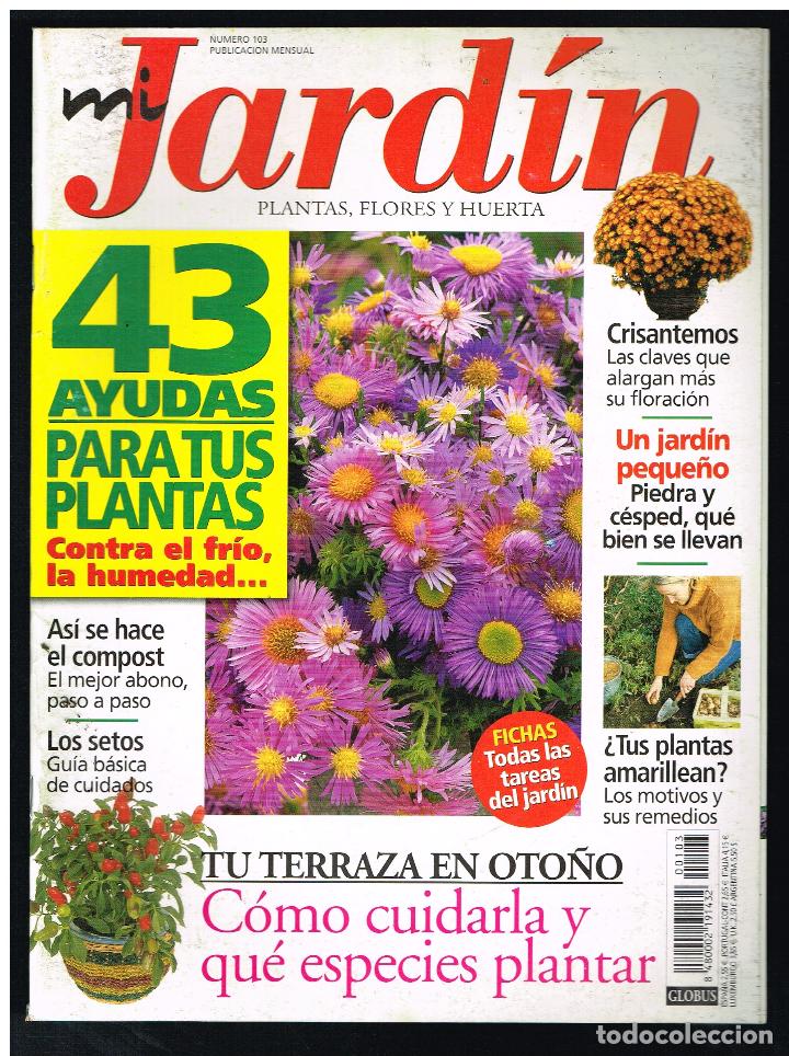 Colecionismo de Revistas e Jornais: Revista MI JARDIN. Plantas, flores y huerta. N&ordm; 103 (Completa tu colecci&oacute;n) (Ver contenido en foto)
