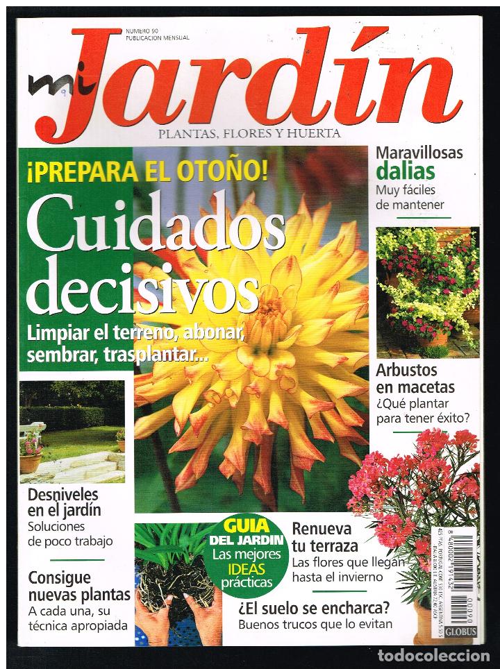 Collectionnisme de Revues et Journaux: Revista MI JARDIN. Plantas, flores y huerta. N&ordm; 90 (Completa tu colecci&oacute;n) (Ver contenido en foto)