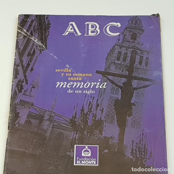 Coleccionismo de Revistas y Peri&oacute;dicos: SUPLEMENTO ABC, SEVILLA Y SU SEMANA SANTA, MEMORIA DE UN SIGLO, 1993, FUNDACI&Oacute;N EL MONTE, LEER