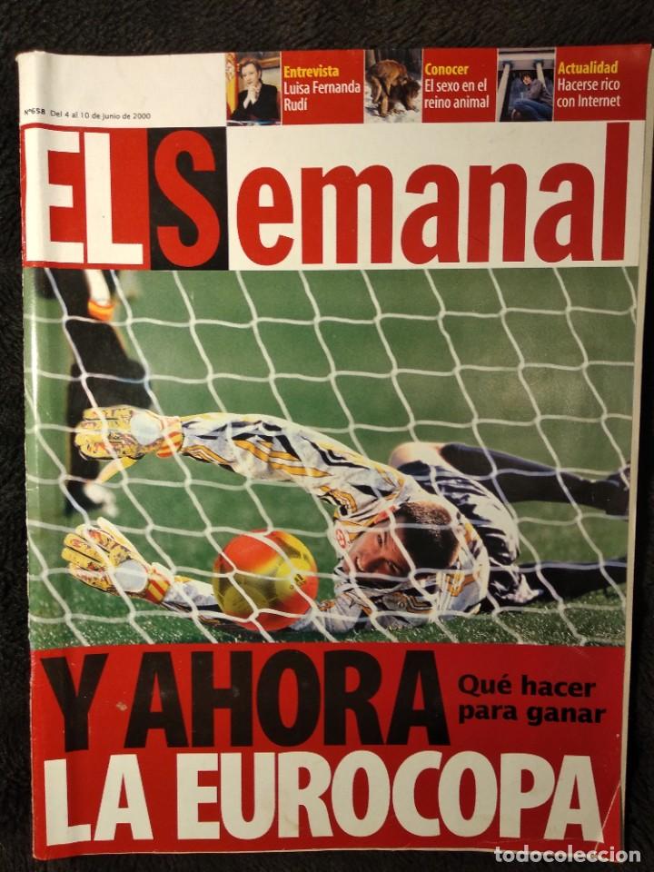 Collection Magazines and Newspapers: EL SEMANAL #658 Y AHORA LA EUROCOPA.2000