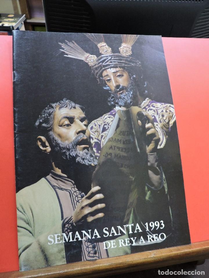 Coleccionismo de Revistas y Peri&oacute;dicos: Semana Santa 1993. De rey a reo. Sevilla 1980