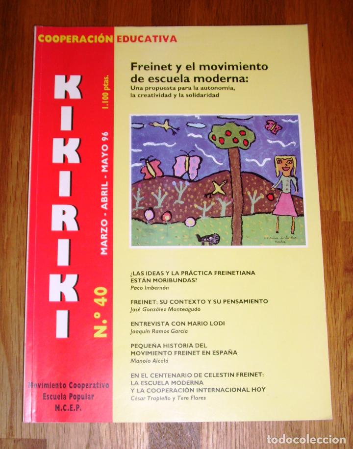 Collezionismo di Riviste e Giornali: KIKIRIK&Iacute;! N&ordm; 40, A&ntilde;o X, Marzo, abril, mayo 1996 / M.C.E.P., Movimiento Cooperativo Escuela Popular.