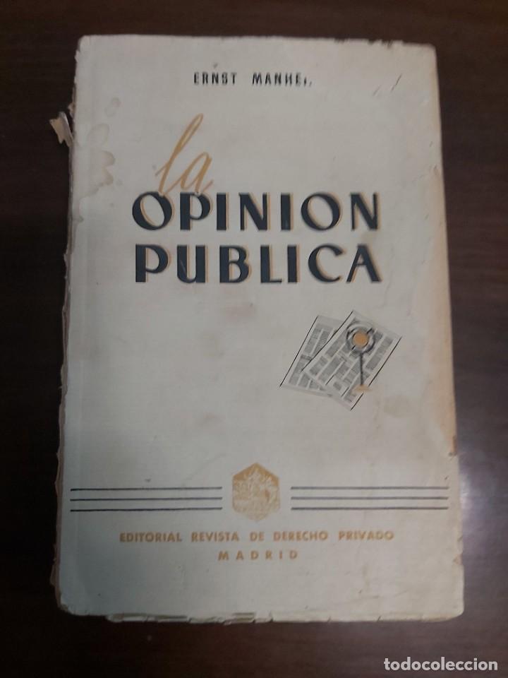 Coleccionismo de Revistas y Peri&oacute;dicos: LA OPINI&Oacute;N P&Uacute;BLICA. ERNST MANHEIM. 1936. REVISTA DE DERECHO PRIVADO.