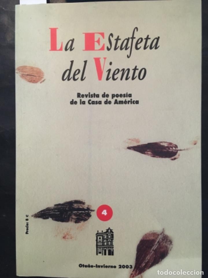 Collectionnisme de Revues et Journaux: REVISTA DE POESIA DE LA CASA DE AMERICA, LA ESTAFETA DEL VIENTO, NUMERO 4, 2003