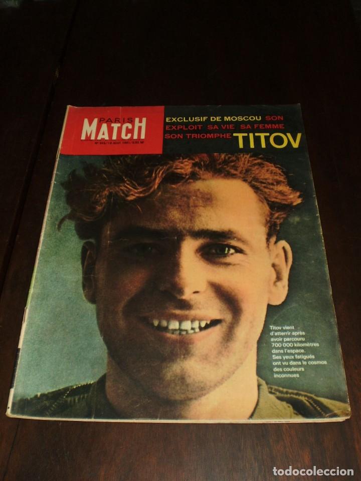 Collection Magazines and Newspapers: PARIS MATCH - N&ordm; 645 - 1961 - &rdquo;TITOV&rdquo;