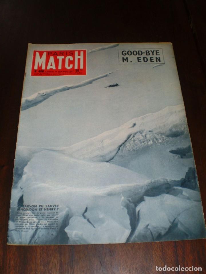 Collection Magazines and Newspapers: PARIS MATCH - N&ordm; 406 - 1957 - &rdquo;GOOD - BYE M. EDEN&rdquo;