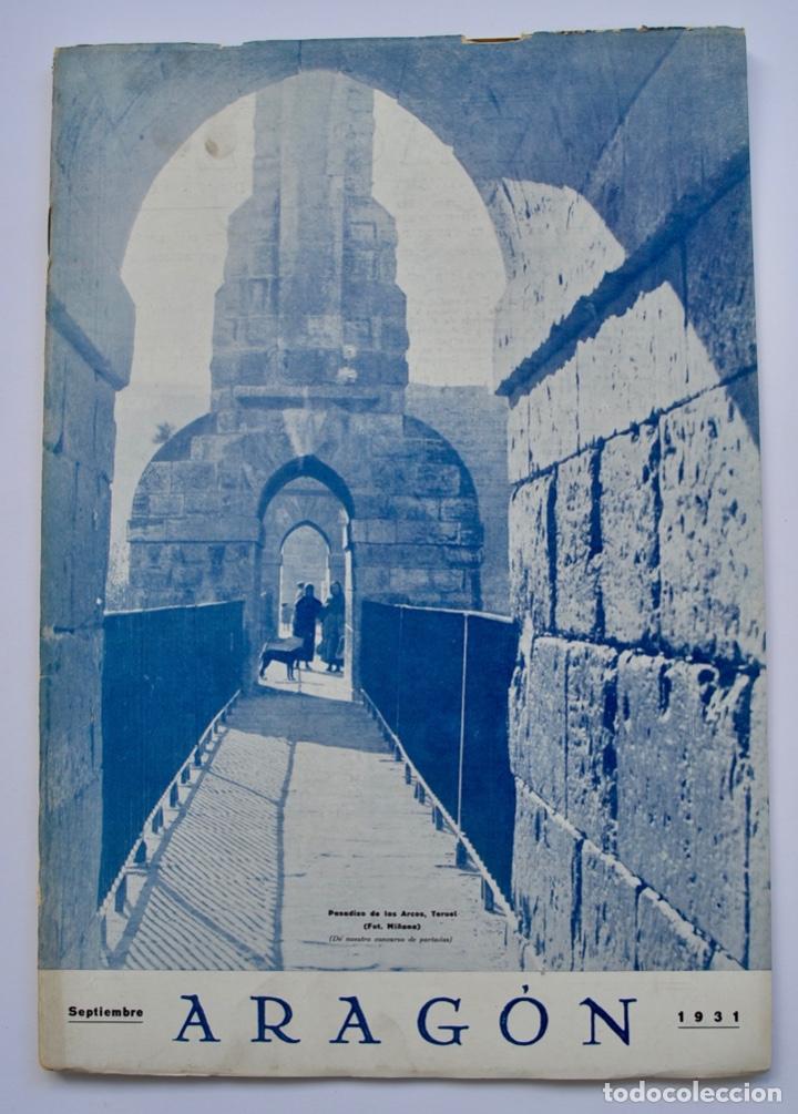 Collectionnisme de Revues et Journaux: Revista Arag&oacute;n, n&ordm; 72. Sindicato de Iniciativa y Propaganda. Zaragoza, Sep. 1931. Portada: Teruel