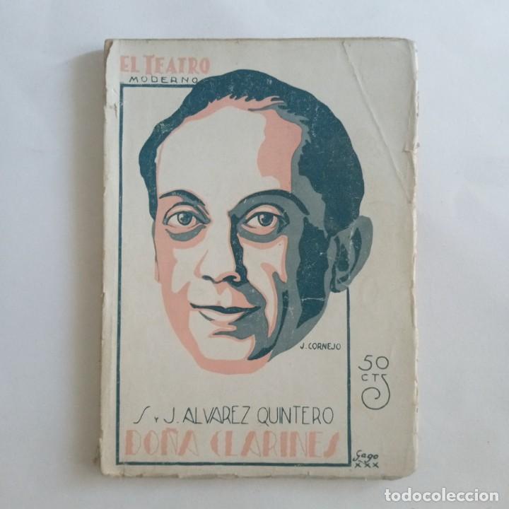 Collectionnisme de Revues et Journaux: EL TEATRO MODERNO N&ordm; 266: DO&Ntilde;A CLARINES. &Aacute;lvarez Quintero, Seraf&iacute;n y Joaqu&iacute;n