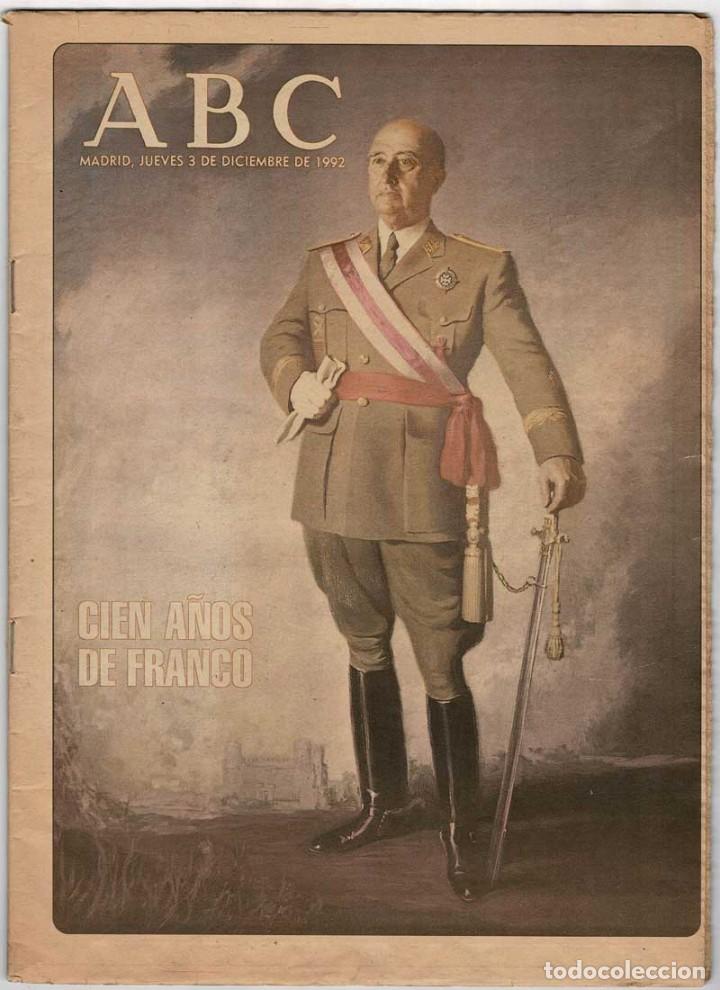 Coleccionismo de Revistas y Peri&oacute;dicos: ABC. Cien a&ntilde;os de Franco 03-12-1992