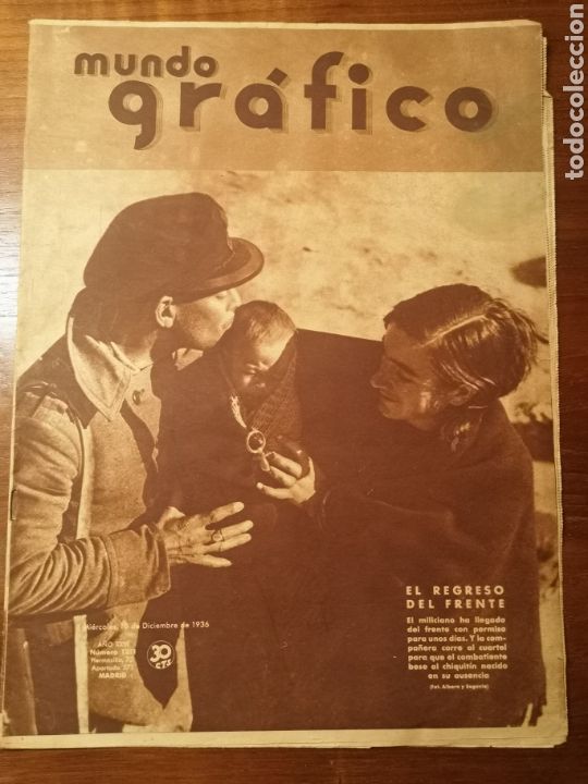 Coleccionismo de Revistas y Peri&oacute;dicos: GUERRA CIVIL. REVISTA MUNDO GRAFICO. EL REGRESO DEL FRENTE. 1937
