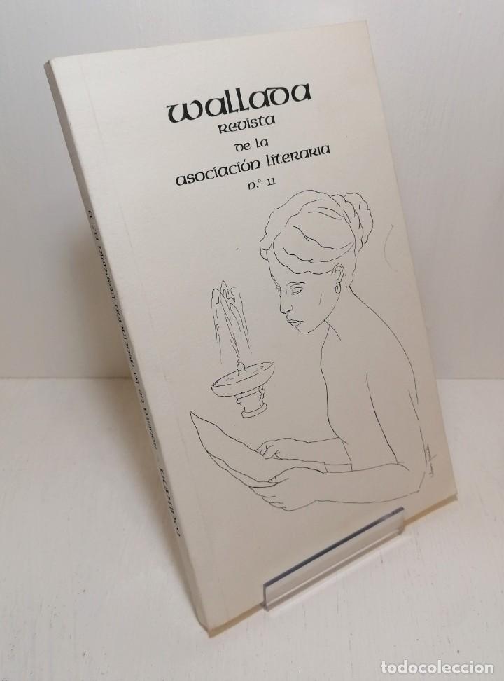 Coleccionismo de Revistas y Peri&oacute;dicos: Libro : wallada revista de la asociaci&oacute;n literaria #11