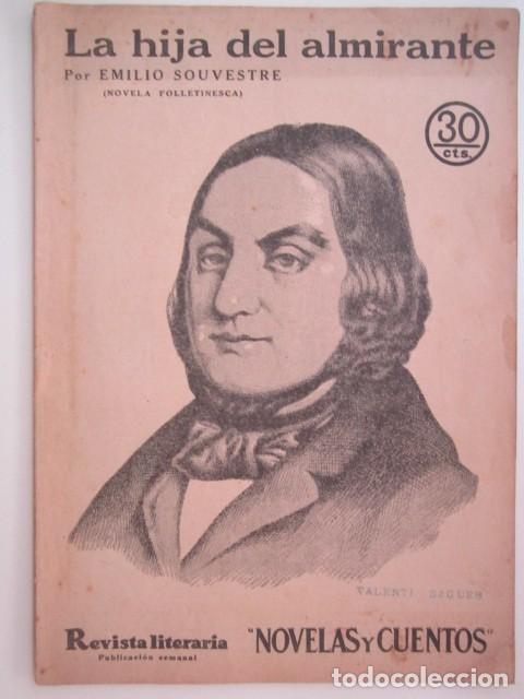 Collectionnisme de Revues et Journaux: LA HIJA DEL ALMIRANTE DE EMILIO SOUVESTRE REVISTA LITERARIA A&Ntilde;OS 30 23 X 33CM. CM.