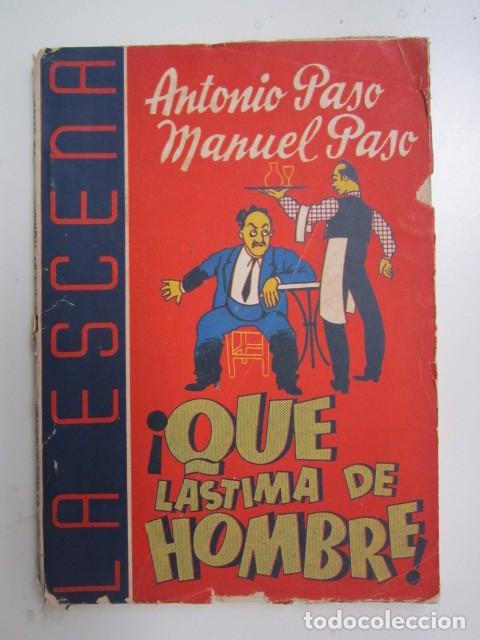 Collection Magazines and Newspapers: REVISTA DE TEATRO LA ESCENA QUE LASTIMA DE HOMBRE DE ANTONIO Y MANUEL PASO 1941