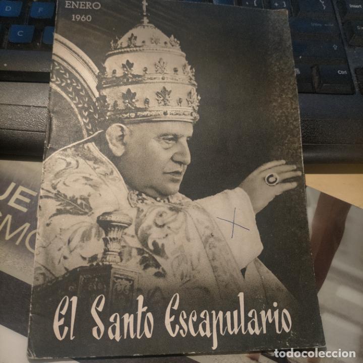Coleccionismo de Revistas y Peri&oacute;dicos: el santo escapulario, jerez revista carmelitana virgen del carmen portada papa san juan xxiii