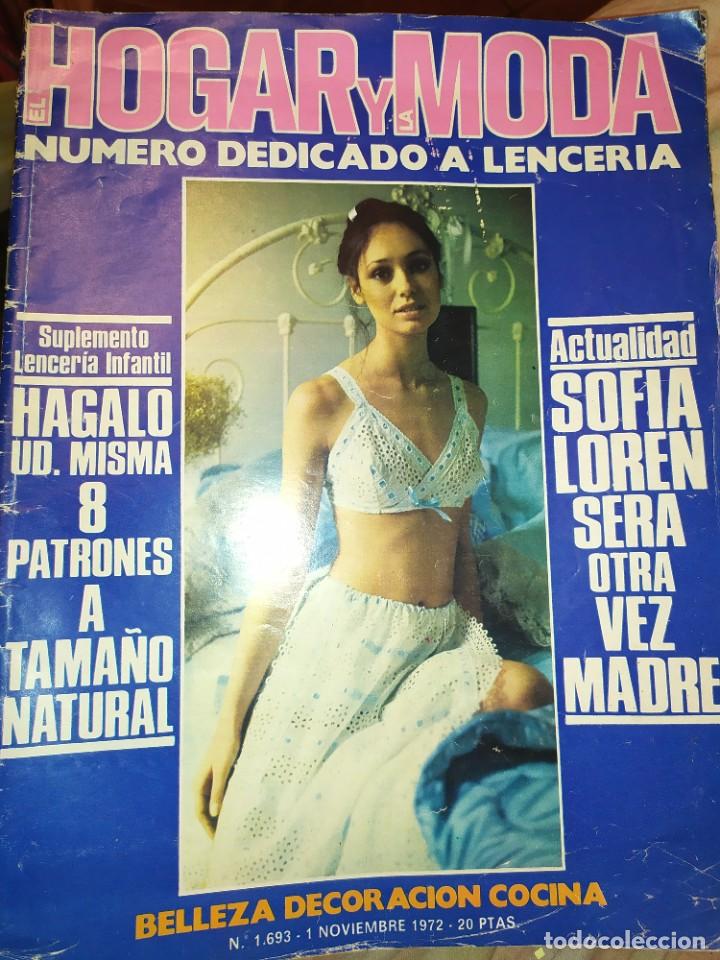 Coleccionismo de Revistas y Peri&oacute;dicos: EL HOGAR Y LA MODA NOVIEMBRE 1972 N&deg; 1693 DEDICADO A LA LENCER&Iacute;A SOF&Iacute;A LOREN MADRE PATRONES